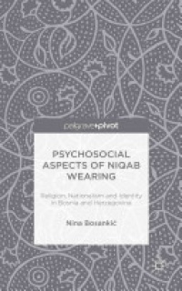 N. Bosankic - Psychosocial Aspects of Niqab Wearing