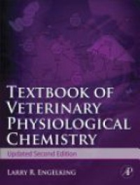 Engelking  L. - Textbook of Veterinary Physiolgical Chemistry, 2nd edition