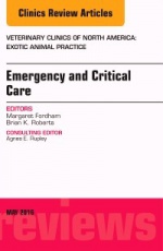 Emergency and Critical Care, An Issue of Veterinary Clinics of North America: Exotic Animal Practice,19-2