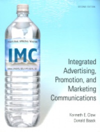 Clow K. E. - Integrated Advertising, Promotion, and Marketing Communications