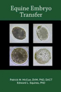Patrick M. McCue,Edward L. Squires - Equine Embryo Transfer