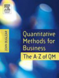 Buglear J. - Quantitative Methods for Business: The A-Z of QM