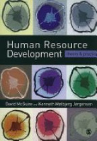 David McGuire,Kenneth Molbjerg Jorgensen - Human Resource Development: Theory and Practice