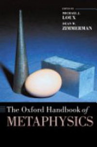 Loux M. J. - The Oxford Handbook of Metaphysics 