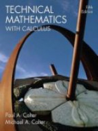 Paul A. Calter,Michael A. Calter - Technical Mathematics with Calculus