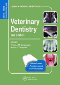 Frank Verstraete,Anson J. Tsugawa - Veterinary Dentistry: Self-Assessment Color Review, Second Edition