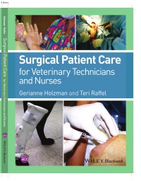 Gerianne Holzman,Teri Raffel - Surgical Patient Care for Veterinary Technicians and Nurses