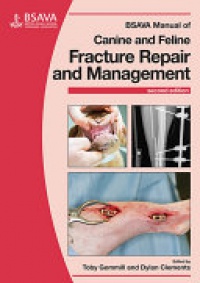 Toby Gemmill,Dylan Clements - BSAVA Manual of Canine and Feline Fracture Repair and Management