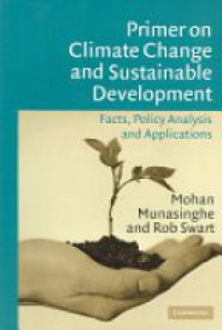 Munasinghe M. - Primer on Climate Change and Sustainable Development