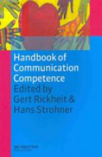 Rickheit G. - Handbook of Communication Competence