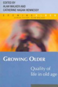 Walker A. - Growing Older: Quality of Life in Old Age