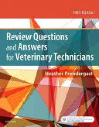 Prendergast - Review Questions and Answers for Veterinary Technicians