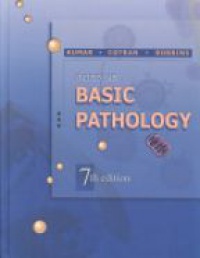 Kumar - Robbins Basic Pathology, 7th ed.