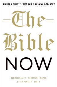 Friedman, Richard Elliott; Dolansky, Shawna - The Bible Now