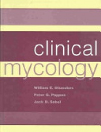 Dismukes, William E.; Pappas, Peter G.; Sobel, Jack D. - Clinical Mycology 