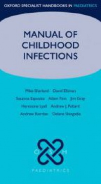 Mike Sharland - Manual of Childhood Infections 