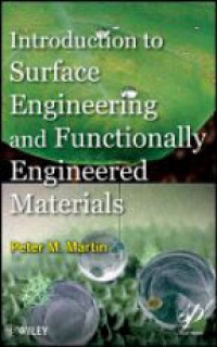 Peter Martin - Introduction to Surface Engineering and Functionally Engineered Materials