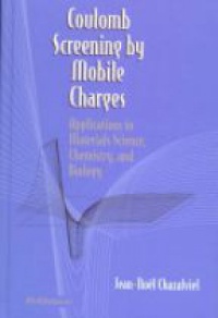 Chazalviel J.-N. - Coulomb Screening by Mobile Charges