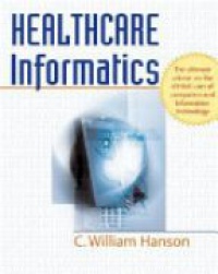 Hanson C.W. - Healthcare Informatics