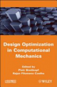 Piotr Breitkopf,Rajan Filomeno Coelho - Multidisciplinary Design Optimization in Computational Mechanics