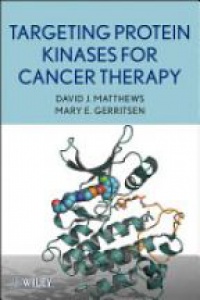 David J. Matthews - Targeting Protein Kinases for Cancer Therapy