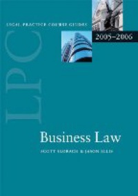 Scott J. - Legal Practice Course Guides 2005-2006:  Business Law