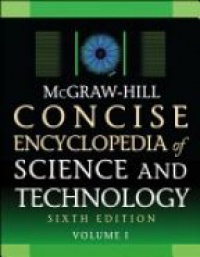  - McGraw-Hill Concise Encyclopedia of Science and Technology, 2 Volume Set