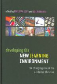 Levy P. - Developing the New Learning Environment