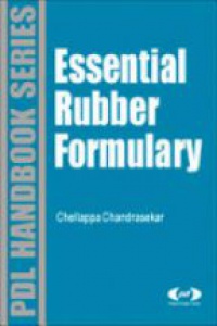 Chandrasekaran V. - Essential Rubber Formulary: Formulas for Practitioners
