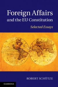 Schütze - Foreign Affairs and the EU Constitution