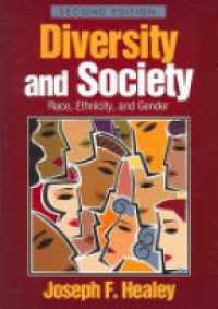 Healey J. F. - Diversity and Society: Race, Ethnicity, and Gender