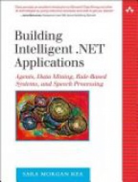 Rea S.M. - Building Intelligent .NET Applications: Agents, Data Mining, Rule-Based Systems, and Speech Processing
