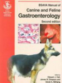 Hall E.J. - BSAVA Manual of Canine and Feline Gastroenterology