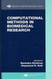 Ravindra Khattree,Dayanand Naik - Computational Methods in Biomedical Research