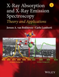 Jeroen A. van Bokhoven,Carlo Lamberti - X–Ray Absorption and X–Ray Emission Spectroscopy: Theory and Applications