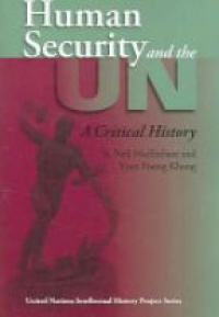 MacFarlane S. N. - Human Security and the UN: A Critical History