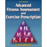 Heyward V. - Advanced Fitness Assessment and Exercise Prescription