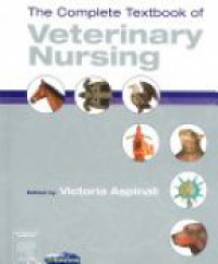 Aspinall V. - The Complete Textbook of Veterinary Nursing