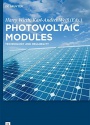 Photovoltaic Modules: Technology and Reliability