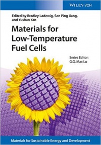 Bradley Ladewig,San Ping Jiang,Yushan Yan - Materials for Low–Temperature Fuel Cells