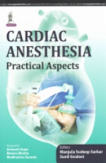 Cardiac Anesthesia: Practical Aspects