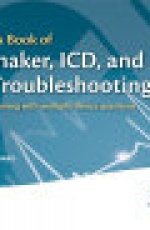 The EHRA Book of Pacemaker, ICD, and CRT Troubleshooting 