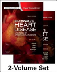 Mann, Zipes, Libby & Bonow - Braunwald's Heart Disease: A Textbook of Cardiovascular Medicine, 2-Volume Set
