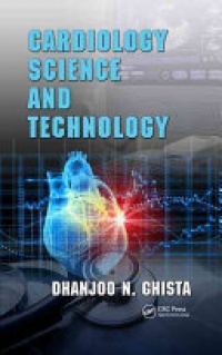 Dhanjoo N. Ghista - Cardiology Science and Technology