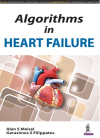 Alan S Maisel,Gerasimos S Filippatos - Algorithms in Heart Failure