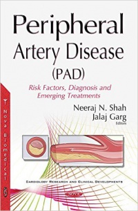Neeraj N Shah,Jalaj Garg - Peripheral Artery Disease (PAD): Risk Factors, Diagnosis & Emerging Treatments