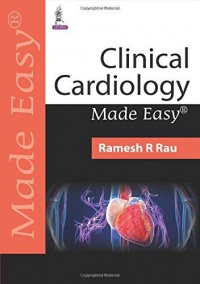 Ramesh Rau - Clinical Cardiology Made Easy