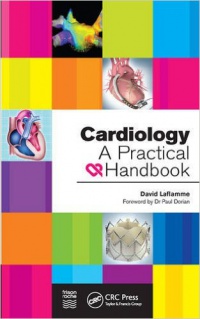 David Laflamme - Cardiology: A Practical Handbook
