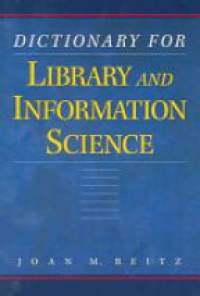 Reitz J. M. - Dictionary for Library and Information Science / P