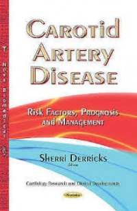 Sherri Derricks - Carotid Artery Disease: Risk Factors, Prognosis & Management